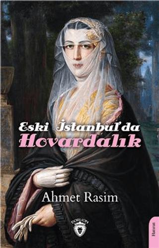 Eski İstanbul'da Hovardalık | Dorlion Yayınları (Ciltsiz) - Resim 1