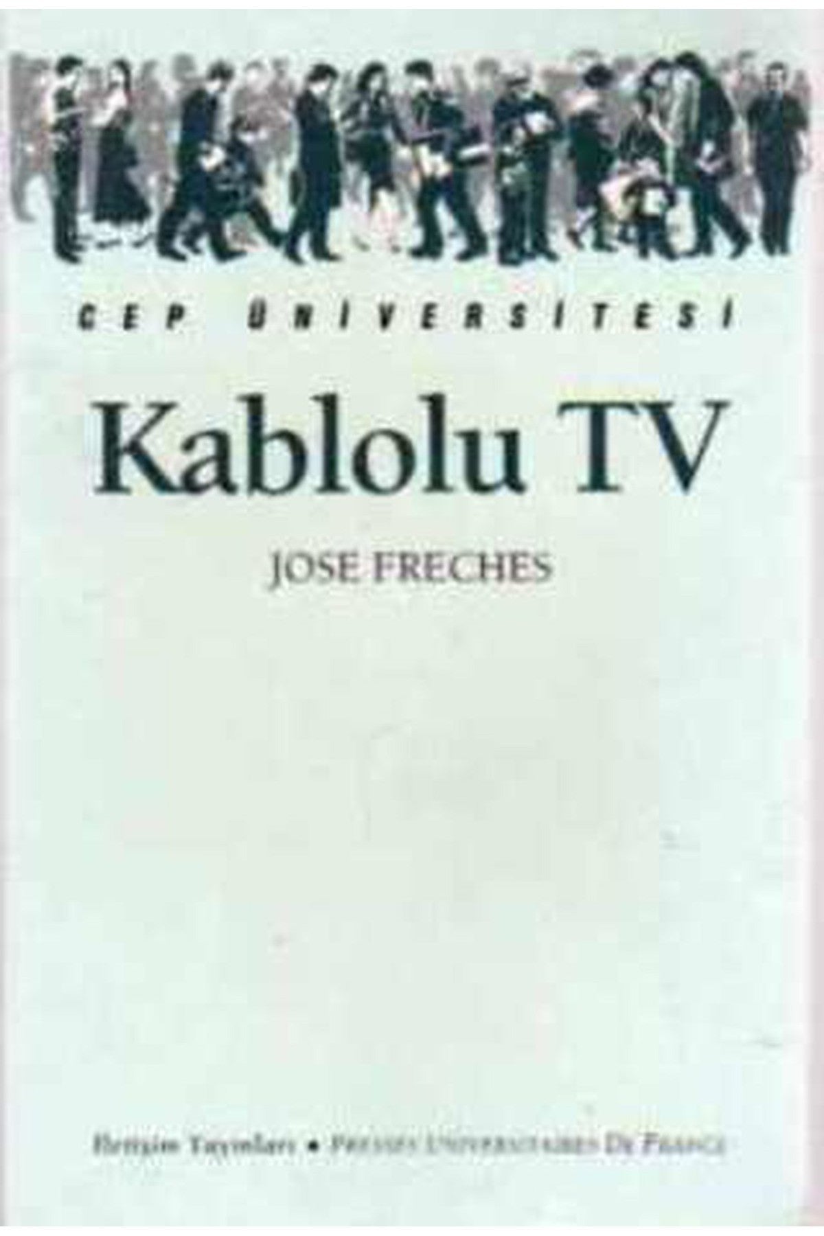 Kablolu Tv - Jose Freches kitap kapağı