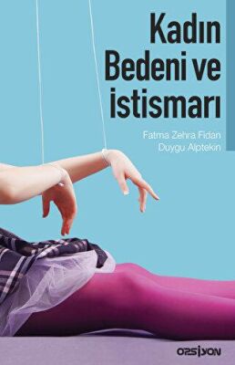 Kadın Bedeni ve İstismarı - Fatma Zehra Fidan kitap kapağı