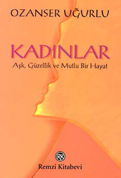 Kadınlar - Ozanser Uğurlu kitap kapağı