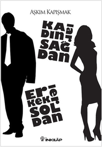 Kadınlar Sağdan Erkekler Soldan - Aşkım Kapışmak kitap kapağı