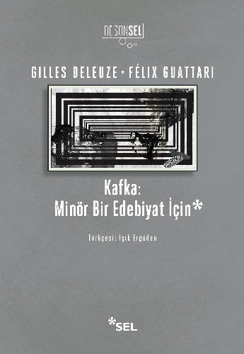 Kafka: Minör Bir Edebiyat İçin | Sel Yayıncılık
