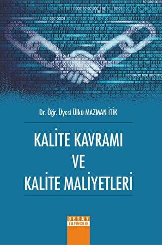Detay Yayınları - Kalite Kavramı Ve Kalite Maliyetleri / Ülkü Mazman Itik - Ülkü Mazman İtik kitap kapağı