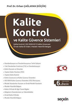 Kalite Kontrol ve Kalite Güvence Sistemleri Kalite Kavramı – Belgelerin Düzenlenmesi Örnek Kalite El - Orhan Çağlayan kitap kapağı