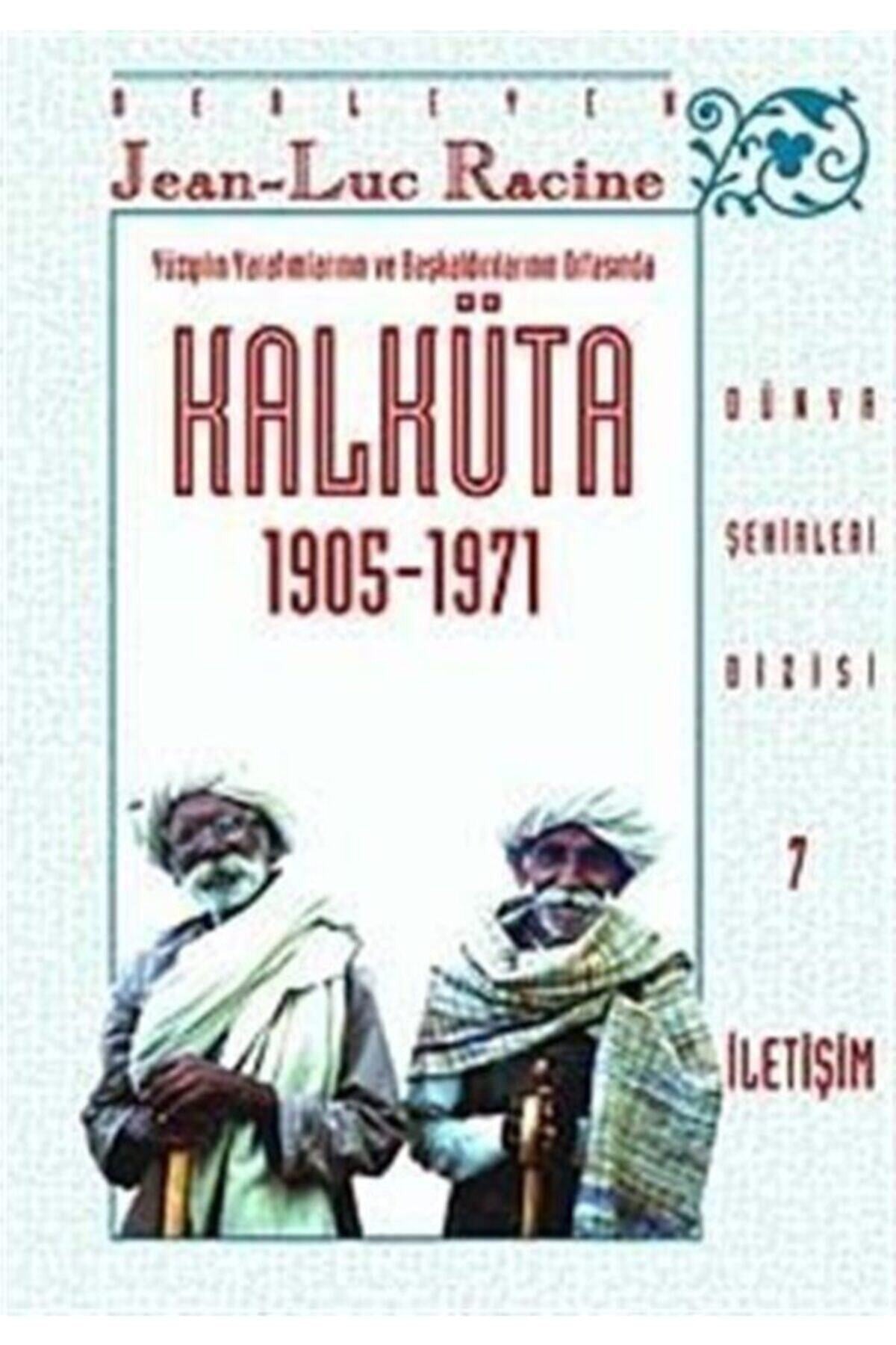 Kalküta 1905-1971 - Jeen-Luc Racine kitap kapağı