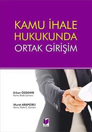Kamu İhale Hukukunda Ortak Girişim - Erkan Özdemir kitap kapağı