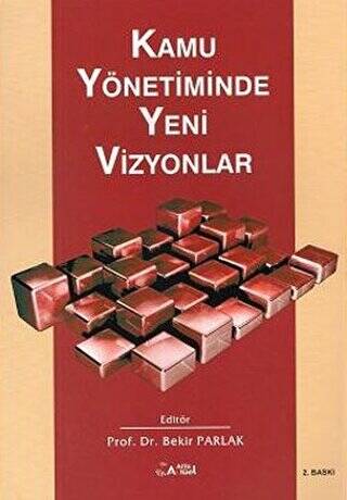 Kamu Yönetiminde Yeni Vizyonlar - Prof. Dr. Bekir Parlak kitap kapağı