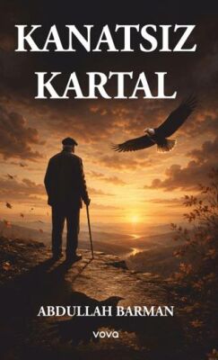 Kanatsız Kartal - Abdullah Barman kitap kapağı
