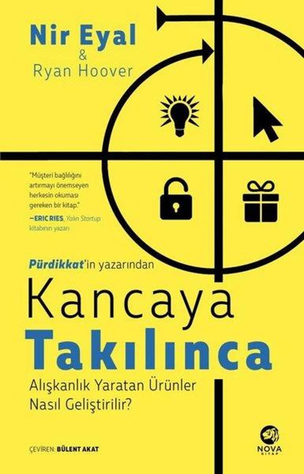 Kancaya Takılınca: Alışkanlık Yaratan Ürünler Nasıl Geliştirilir? | Nova Kitap