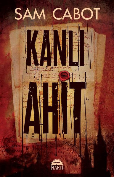 Martı Yayınları Yayınevi Kanlı Ahit - Sam Cabot kitap kapağı