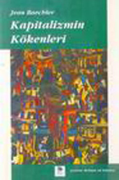 Kapitalizmin Kökenleri - Jean Baechler kitap kapağı