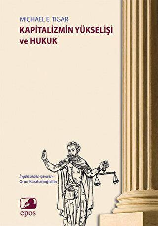 Kapitalizmin Yükselişi ve Hukuk - Michael E. Tigar kitap kapağı
