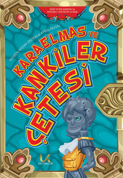 Karaelmas ve Kankiler Çetesi - 3 - Nesrin Aydın Erdem kitap kapağı