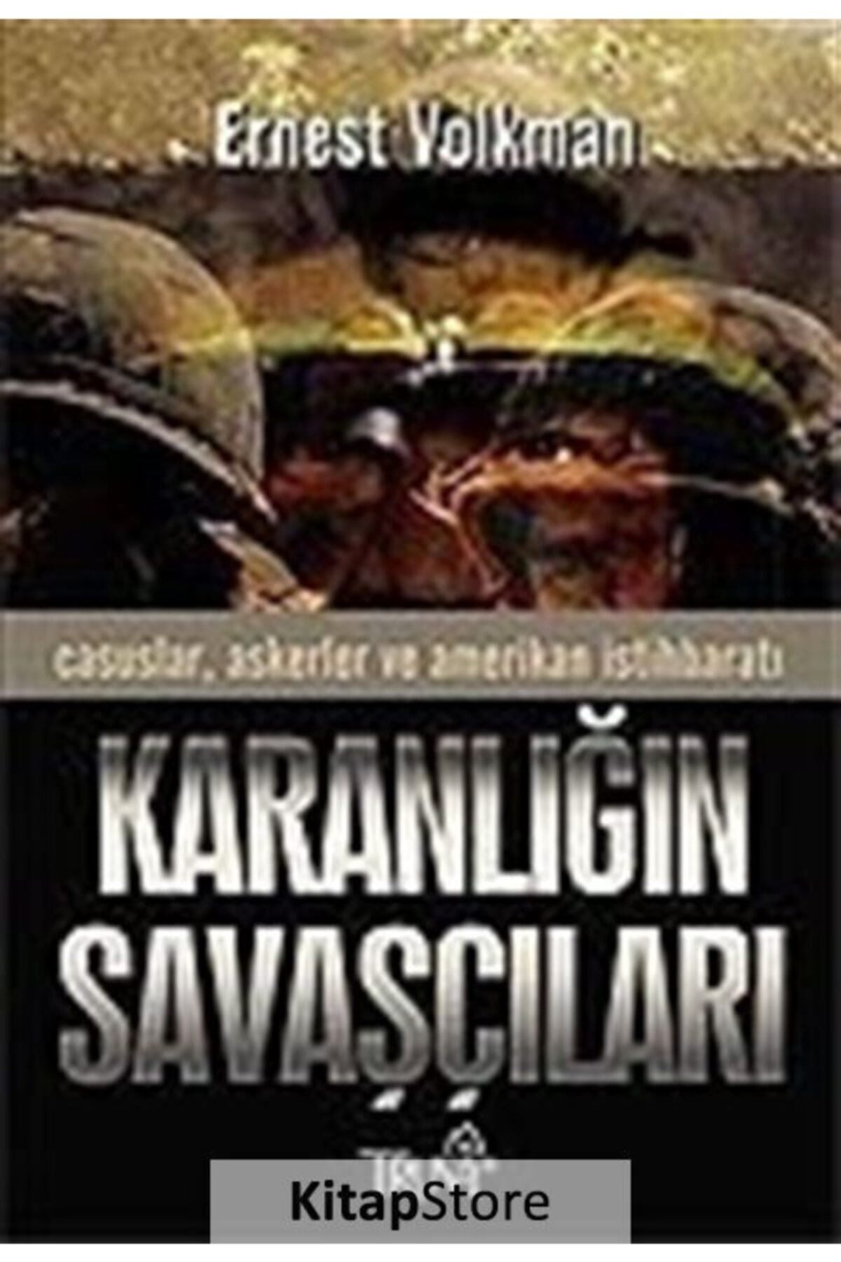 Karanlığın Savaşçıları /Casuslar, Askerler Ve Amerikan Istihbaratı - Ernest Volkman kitap kapağı