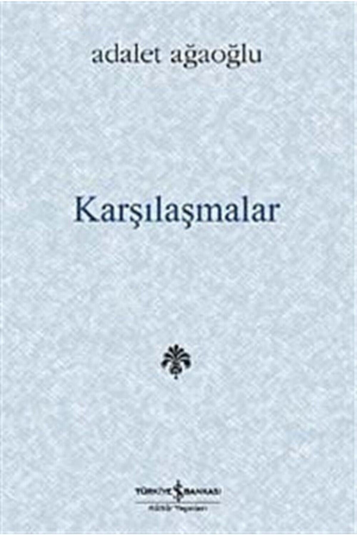 Karşılaşmalar (Karton Kapak) - Adalet Ağaoğlu kitap kapağı