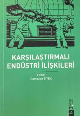 Karşılaştımalı Endüstri İlişkileri - Ramazan Tiyek kitap kapağı