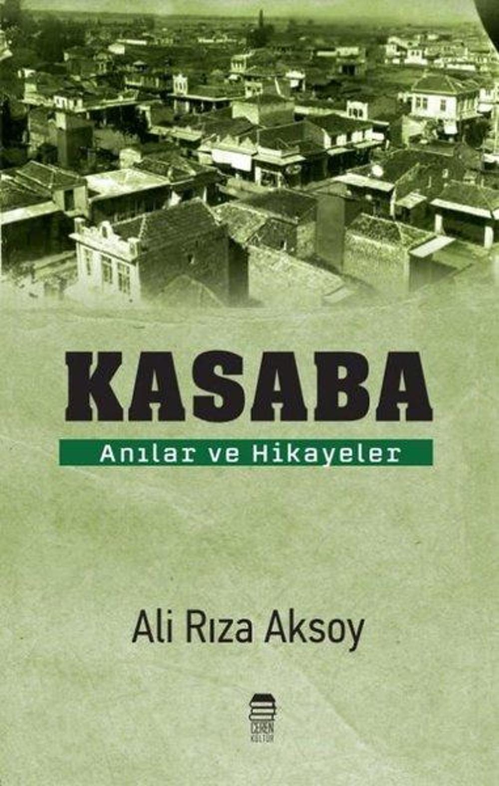 Kasaba - Anılar ve Hikayeler | Ceren Kültür Yayınları
