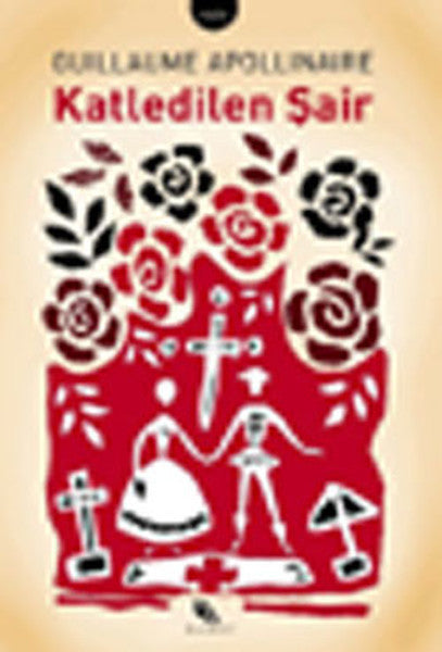 Kanat Kitap Katledilen Şair - Guillaume Apollinaire kitap kapağı