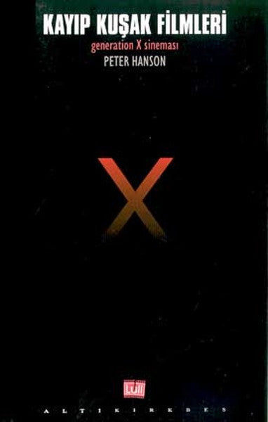 Kayıp Kuşak Filmleri Generation X Sineması - Peter Hanson kitap kapağı