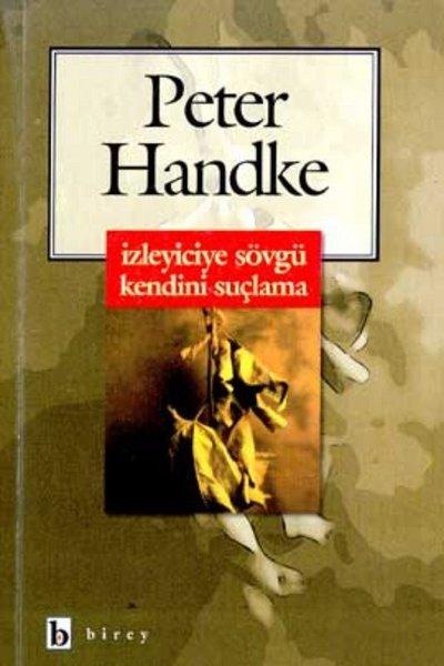 İzleyiciye Sövgü Kendini Suçlama | Birey Yayıncılık (İnce Kapak) - Resim 1