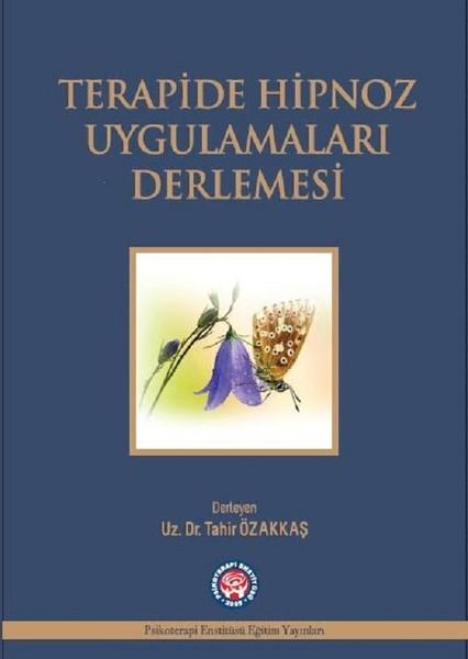 Terapide Hipnoz Uygulamaları Derlemesi | Psikoterapi Enstitüsü (İnce Kapak) - Resim 1