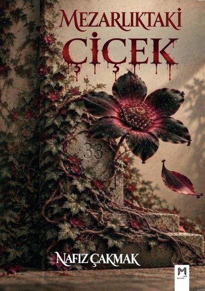 Mezarlıktaki Çiçek | Memento Mori Yayınları (İnce Kapak) - Resim 1