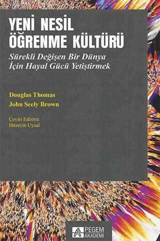 Yeni Nesil Öğrenme Kültürü | Pegem Akademi Yayıncılık (Ciltsiz) - Resim 1