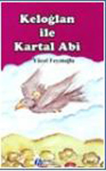 Keloğlan İle Kartal Abi - Yücel Feyzioğlu kitap kapağı