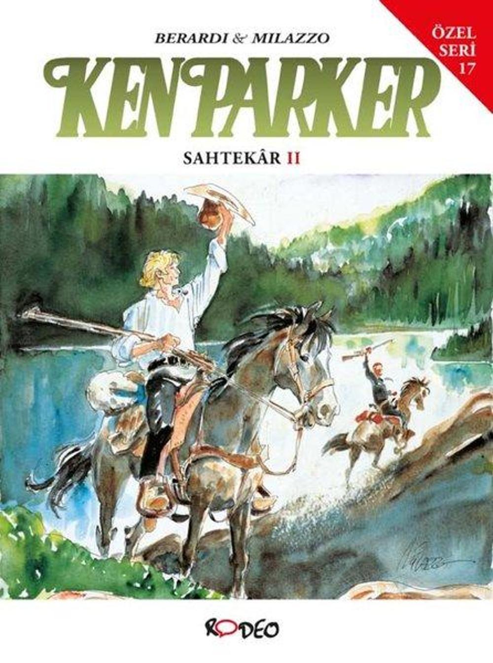 Ken Parker Özel Seri 17 - Sahtekar 2 | Rodeo Yayınları Yayınevi