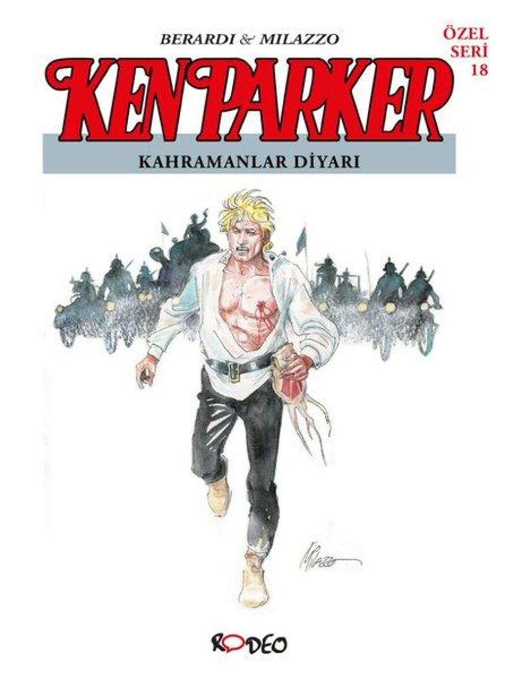 Ken Parker Özel Seri 18 - Kahramanlar Diyarı | Rodeo Yayınları Yayınevi