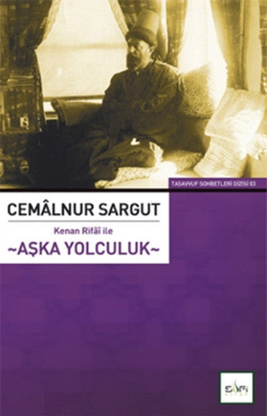 Kenan Rifai ile Aşka Yolculuk - Cemalnur Sargut kitap kapağı