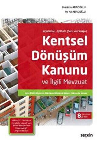 Kentsel Dönüşüm Kanunu ve İlgili Mevzuat - Muhittin Abacıoğlu kitap kapağı