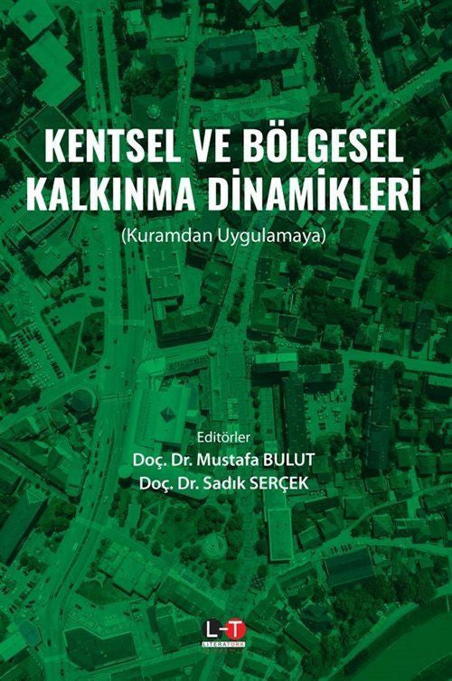 Kentsel ve Bölgesel Kalkınma Dinamikleri - Doç. Dr. Mustafa Bulut kitap kapağı