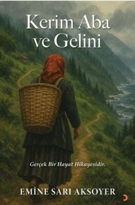Kerim Aba ve Gelini - Emine Sarı Aksoyer kitap kapağı