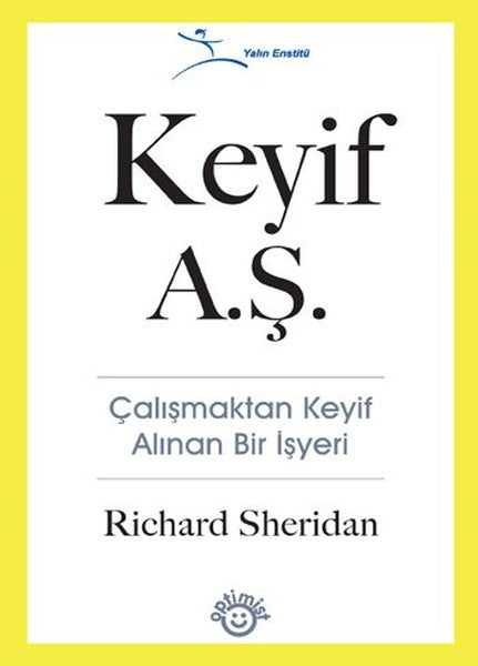 Keyif A.Ş. - Richard Sheridan kitap kapağı