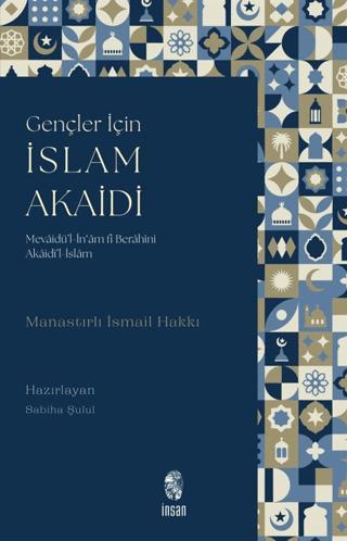 Gençler için İslam Akaidi | İnsan Yayınları (Ciltsiz) - Resim 1