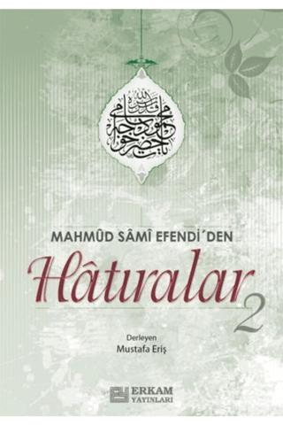 Mahmud Sami Efendi'den Hatıralar 2 | Erkam Yayınları (Ciltsiz) - Resim 1
