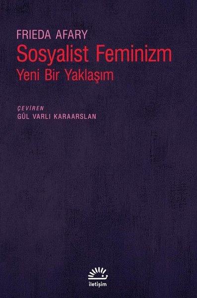 Sosyalist Feminizm - Yeni Bir Yaklaşım | İletişim Yayınları (İnce Kapak) - Resim 1