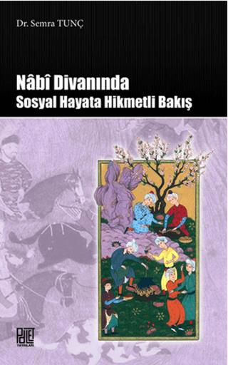 Nabi Divanında Sosyal Hayata Hikmetli Bakış