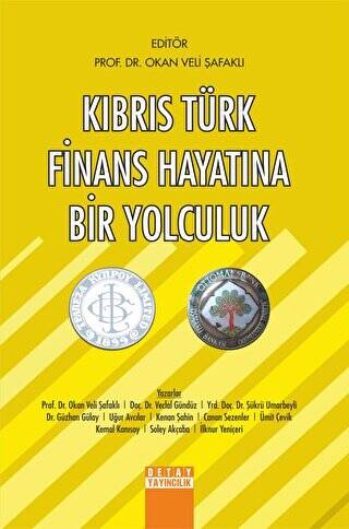 Kıbrıs Türk Finans Hayatına Bir Yolculuk - Okan Veli Şafaklı kitap kapağı