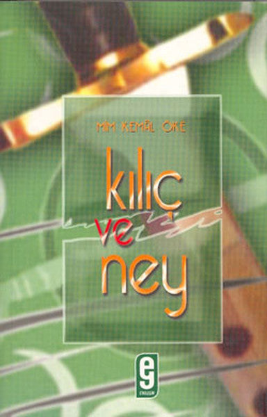 Kılıç ve Ney - Prof. Dr. Mim Kemal Öke kitap kapağı