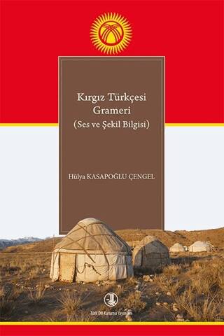 Kırgız Türkçesi Grameri - Hülya Kasapoğlu Çengel kitap kapağı