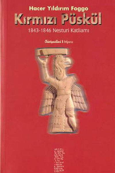 Kırmızı Püskül - 1843-1846 Nesturi Katliamı - Hacer Yıldırım Foggo kitap kapağı