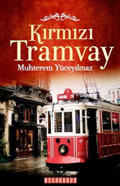 Kırmızı Tramvay - Muhterem Yüceyılmaz kitap kapağı