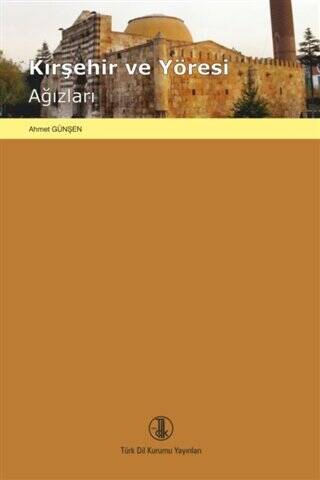 Kırşehir ve Yöresi Ağızları - Ahmet Günşen kitap kapağı