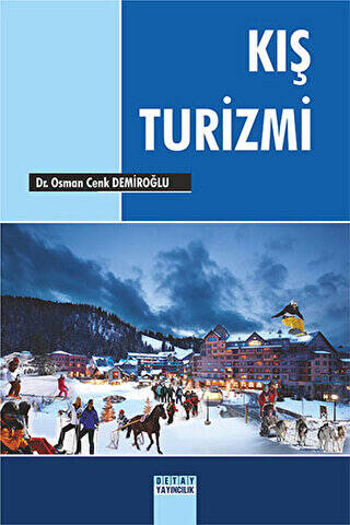 Detay Yayıncılık Kış Turizmi - Osman Cenk Demiroğlu kitap kapağı