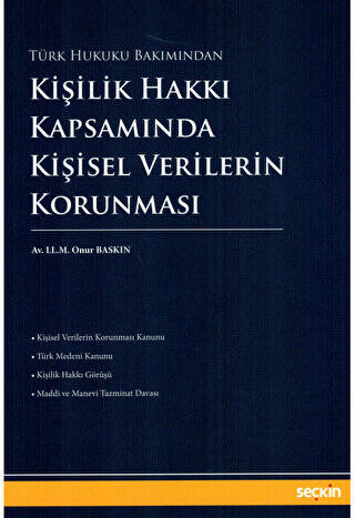 Kişilik Hakkı Kapsamında Kişisel Verilerin Korunması - Onur Baskın kitap kapağı