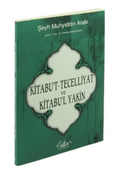 Kitabu't Tecelliyat ve Kitabu'l Yakin - Şeyh Muhyiddin Arabi kitap kapağı