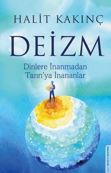 Deizm - Dinlere İnanmadan Tanrı'ya İnananlar | Destek Yayınları (İnce Kapak) - Resim 1