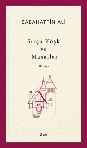 Sırça Köşk ve Masallar | Şule Yayınları (İnce Kapak) - Resim 1